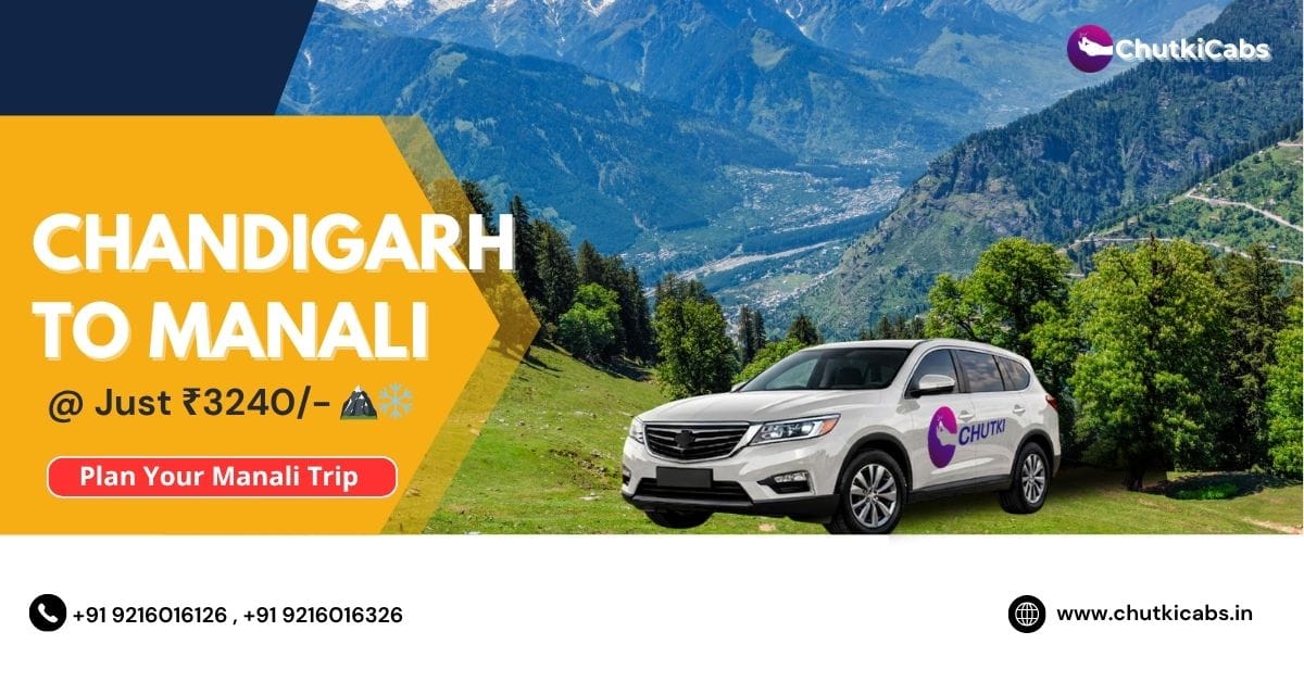 Chandigarh to Manali Taxi | Premium SUV Road Trip Cab Booking